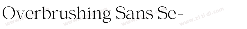 Overbrushing Sans Se字体转换